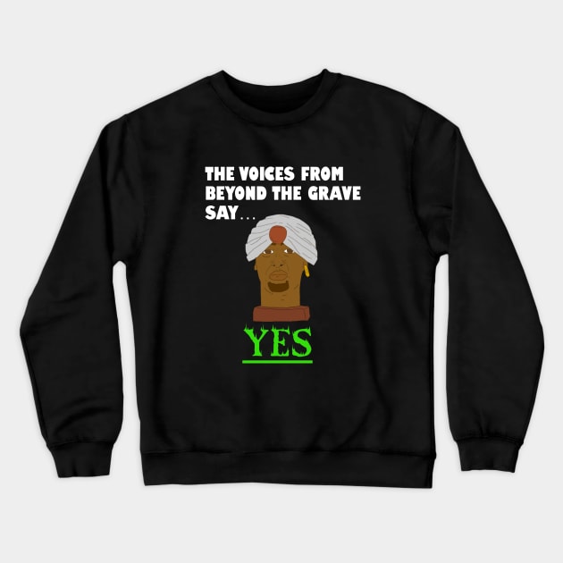Mentalo Says Yes Crewneck Sweatshirt by VideoNasties